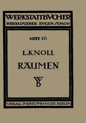 R umen: Anwendung, Konstruktion Und Herstellung Der R umnadeln. Fehler Beim R umen - Werkstattbucher 26 (Paperback)
