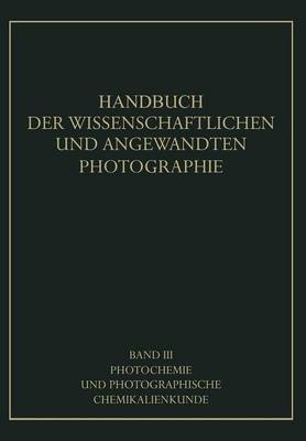 Photochemie Und Photographische Chemikalienkunde - Handbuch Der Physik 10 (Paperback)