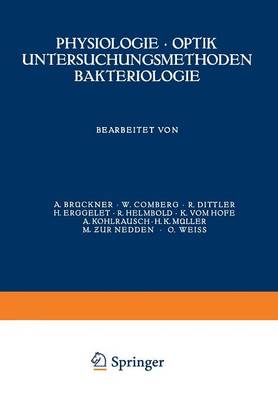 Physiologie - Optik Untersuchungsmethoden Bakteriologie - Kurzes Handbuch Der Ophthalmologie 2 (Paperback)
