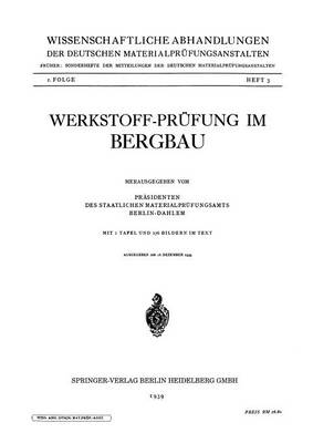 Werkstoff-Pr fung Im Bergbau - Wissenschaftliche Abhandlungen Der Deutschen Materialprufung 1,3 (Paperback)