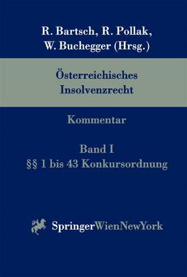Osterreichisches Insolvenzrecht: Kommentar Band I 1 Bis 43 Konkursordnung (Paperback)
