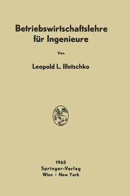 Betriebswirtschaftslehre Fur Ingenieure (Paperback)