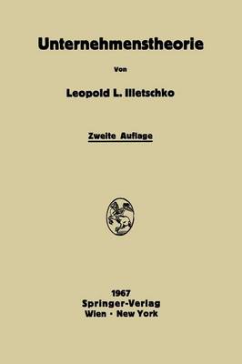 Unternehmenstheorie: Elemente Rationaler Betriebslenkung (Paperback)