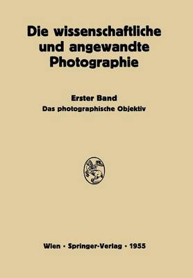 Das Photographische Objektiv (Paperback)