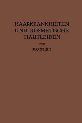 Haarkrankheiten Und Kosmetische Hautleiden: Mit Besonderer Ber cksichtigung Der Therapie (Paperback)