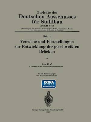 Versuche Und Feststellungen Zur Entwicklung Der Geschwei ten Br cken - Berichte Des Deutschen Ausschusses Fur Stahlbau / Ausgabe B 11