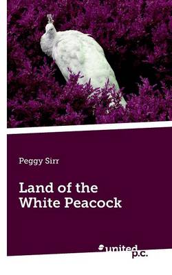 Land of the White Peacock (Paperback)