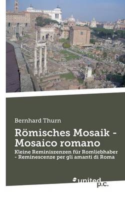 Romisches Mosaik - Mosaico Romano (Paperback)