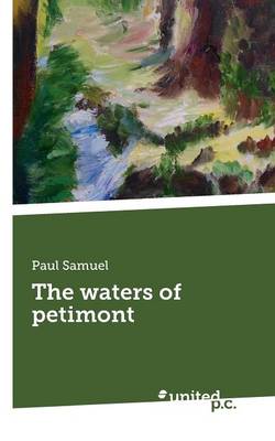 The Waters of Petimont (Paperback)