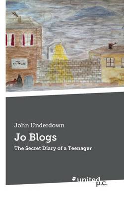 Jo Blogs: The Secret Diary of a Teenager (Paperback)