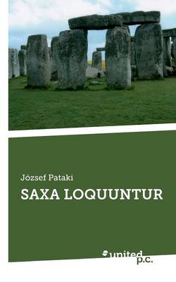 Saxa Loquuntur: 2008-2013 (Paperback)