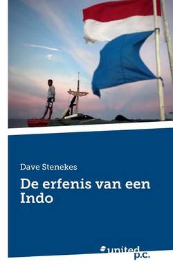 de Erfenis Van Een Indo (Paperback)