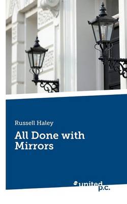 All Done with Mirrors (Paperback)