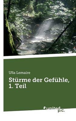 Sturme Der Gefuhle, 1. Teil (Paperback)