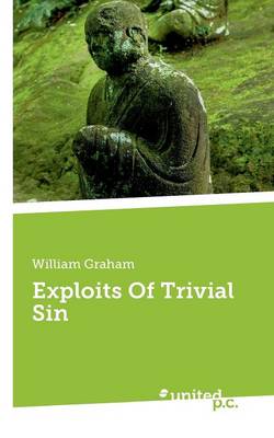 Exploits of Trivial Sin (Paperback)