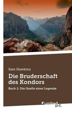Die Bruderschaft Des Kondors (Paperback)
