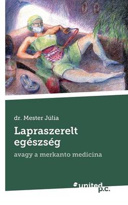 Lapraszerelt Egeszseg (Paperback)