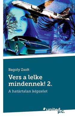 Vers a Lelke Mindennek! 2. (Paperback)