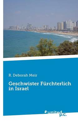 Geschwister F rchterlich in Israel (Paperback)