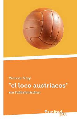 "El Loco Austriacos" (Paperback)