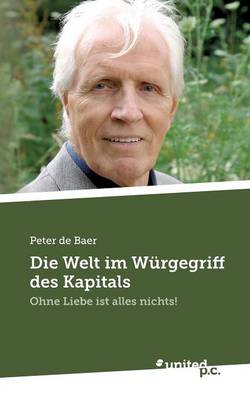 Die Welt Im Wurgegriff Des Kapitals (Paperback)