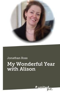 My Wonderful Year with Alison (Paperback)