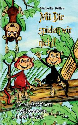 Mit Dir Spielen Wir Nicht! (Paperback)