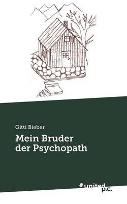 Mein Bruder Der Psychopath (Paperback)