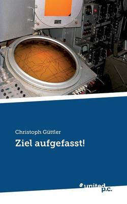 Ziel Aufgefasst! (Paperback)
