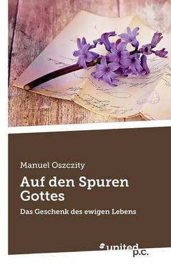 Auf Den Spuren Gottes (Paperback)