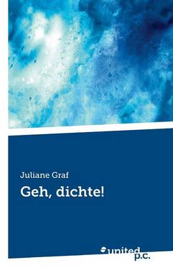 Geh, Dichte! (Paperback)