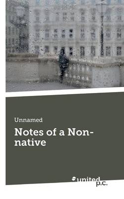 Notes of a Non-Native (Paperback)