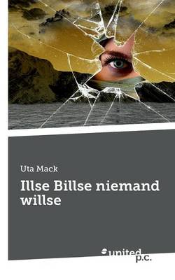 Illse Billse Niemand Willse (Paperback)