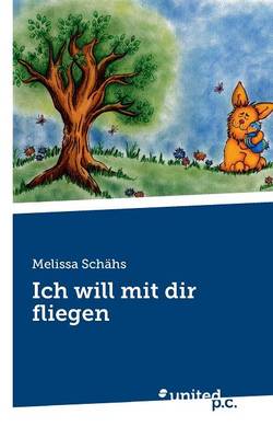 Ich Will Mit Dir Fliegen (Paperback)