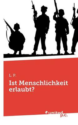 Ist Menschlichkeit Erlaubt? (Paperback)