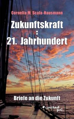 Zukunftskraft: 21. Jahrhundert (Paperback)