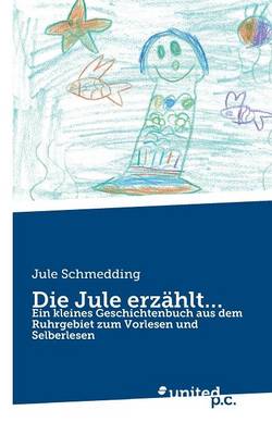Die Jule Erzahlt... (Paperback)