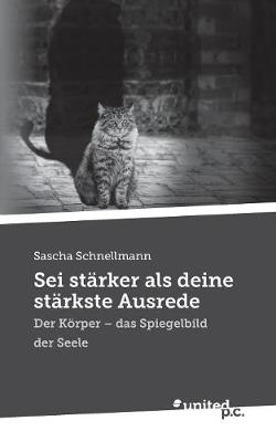 SEI Starker ALS Deine Starkste Ausrede (Paperback)
