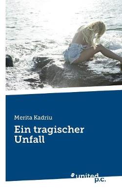 Ein Tragischer Unfall (Paperback)