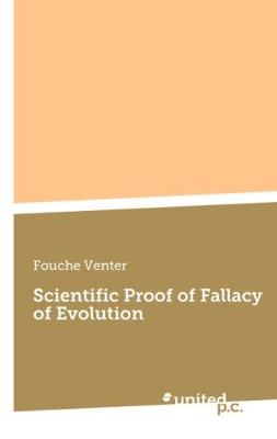 Scientific Proof of Fallacy of Evolution (Paperback)