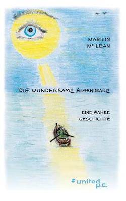 Die Wundersame Augenbraue (Paperback)