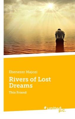 Rivers of Lost Dreams: This Friend (Paperback)