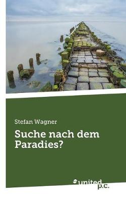 Suche Nach Dem Paradies? (Paperback)
