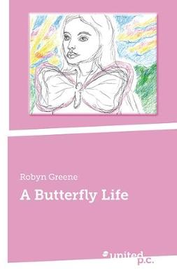 A Butterfly Life (Paperback)
