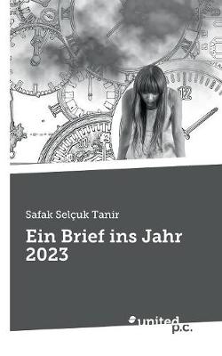 Ein Brief Ins Jahr 2023 (Paperback)