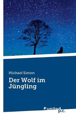 Der Wolf Im J ngling (Paperback)