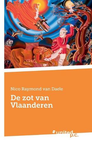 De zot van Vlaanderen (Paperback)