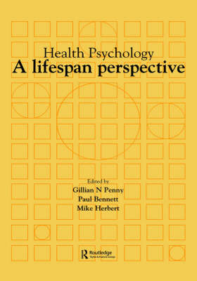 Health Psychology: A Life Span Perspective (Hardback)