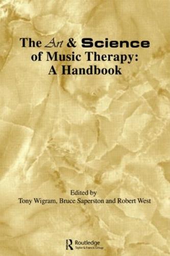 Art & Science of Music Therapy: A Handbook (Paperback)