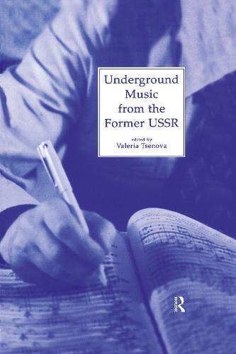 Underground Music from the Former USSR (Hardback)